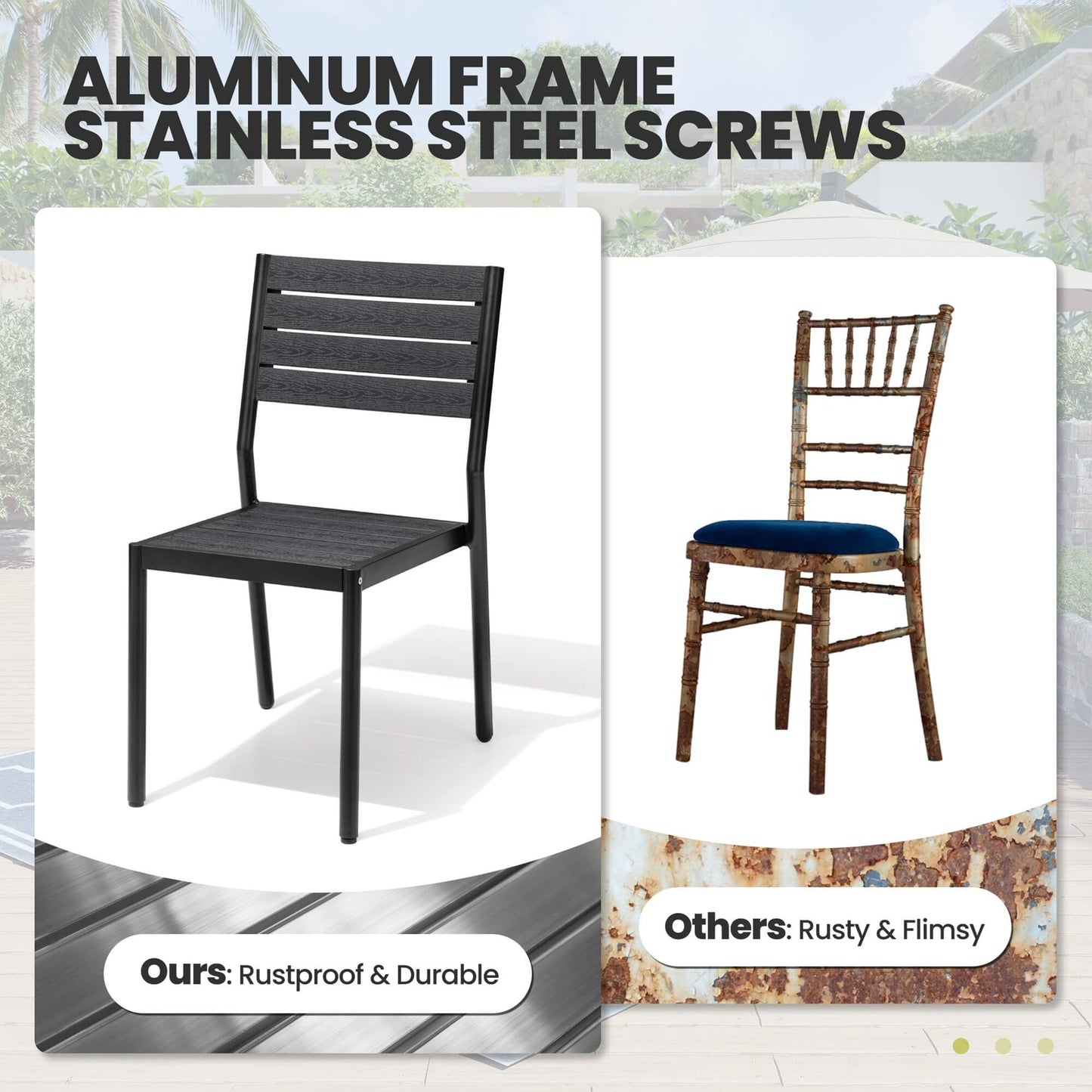 Durable rustproof aluminum patio chair compared with rusty flimsy chair using stainless steel hardware.