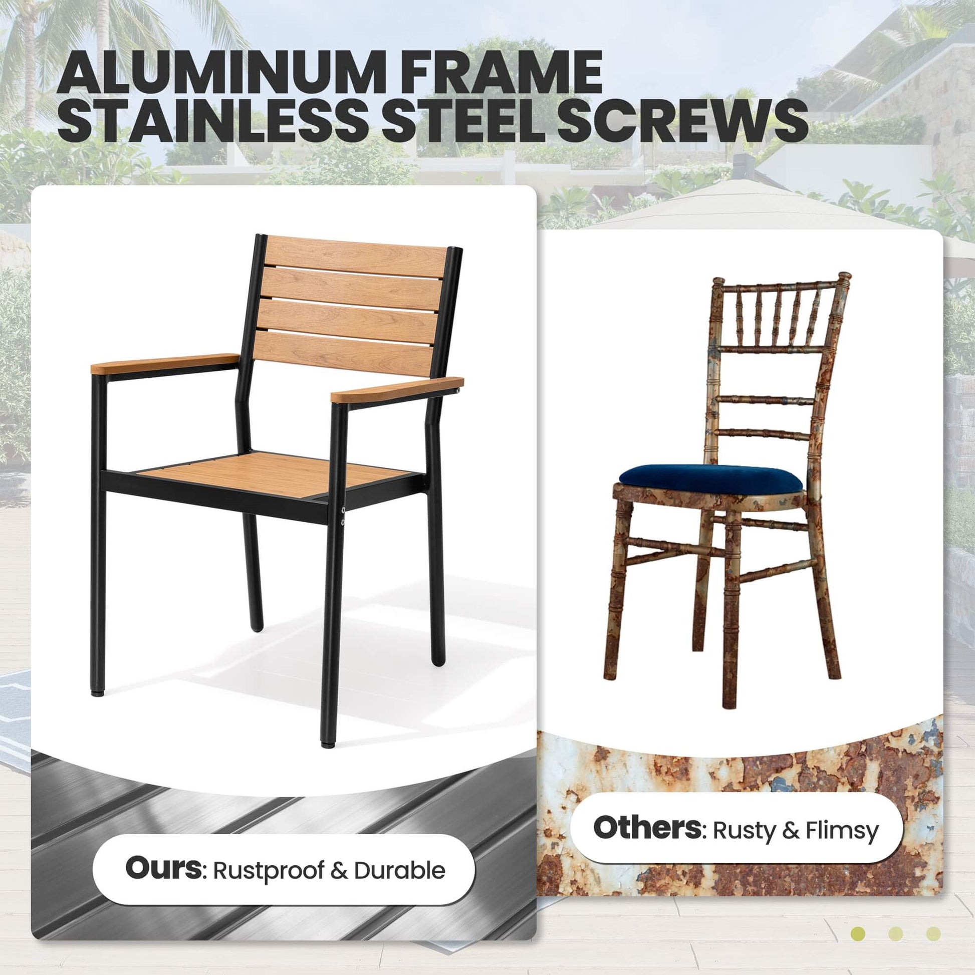 Comparison chart of rustproof aluminum patio chair with stainless steel screws vs rusty flimsy chair.