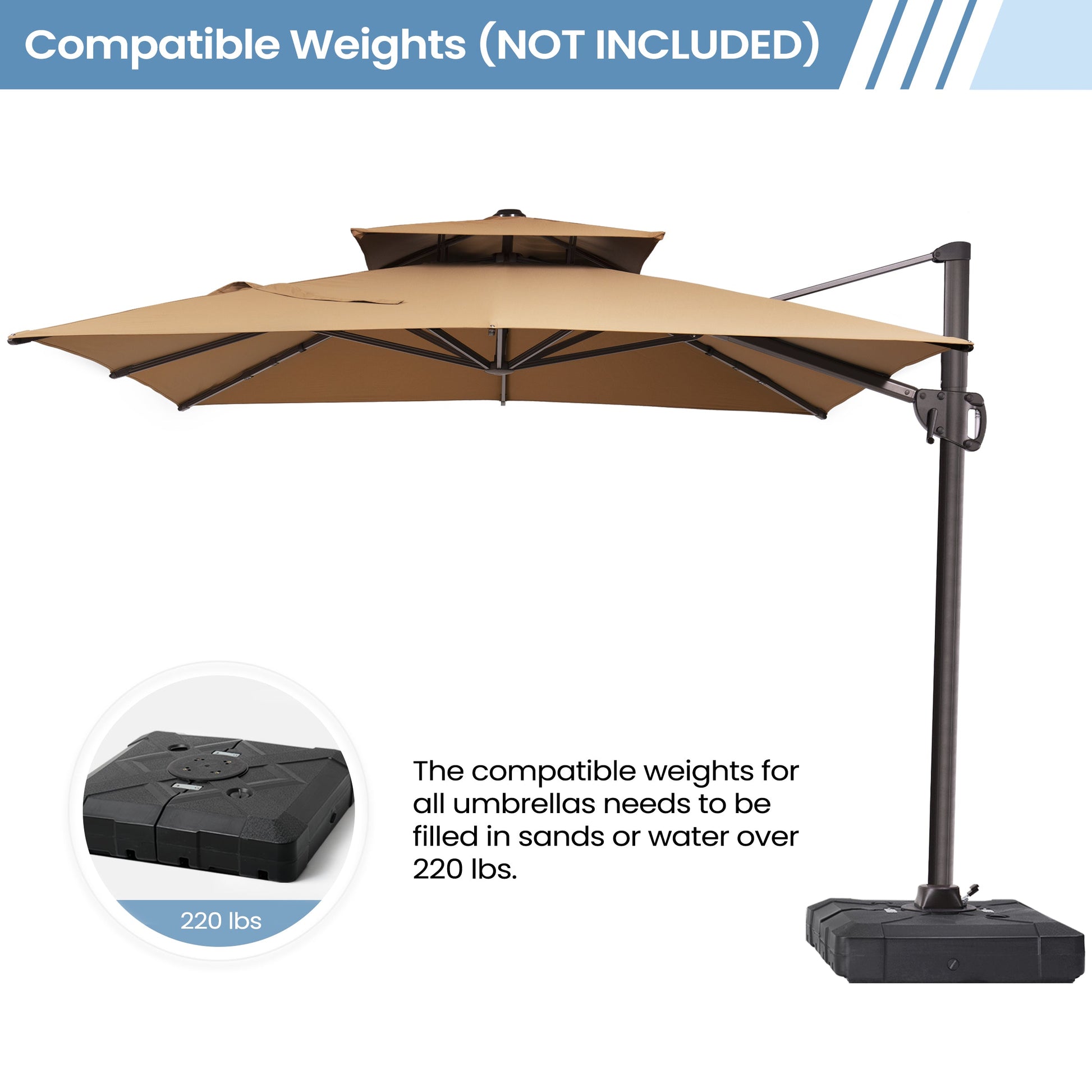 Compatible weights guide for Crestlive beige cantilever umbrella note base not included requires over 220 lbs