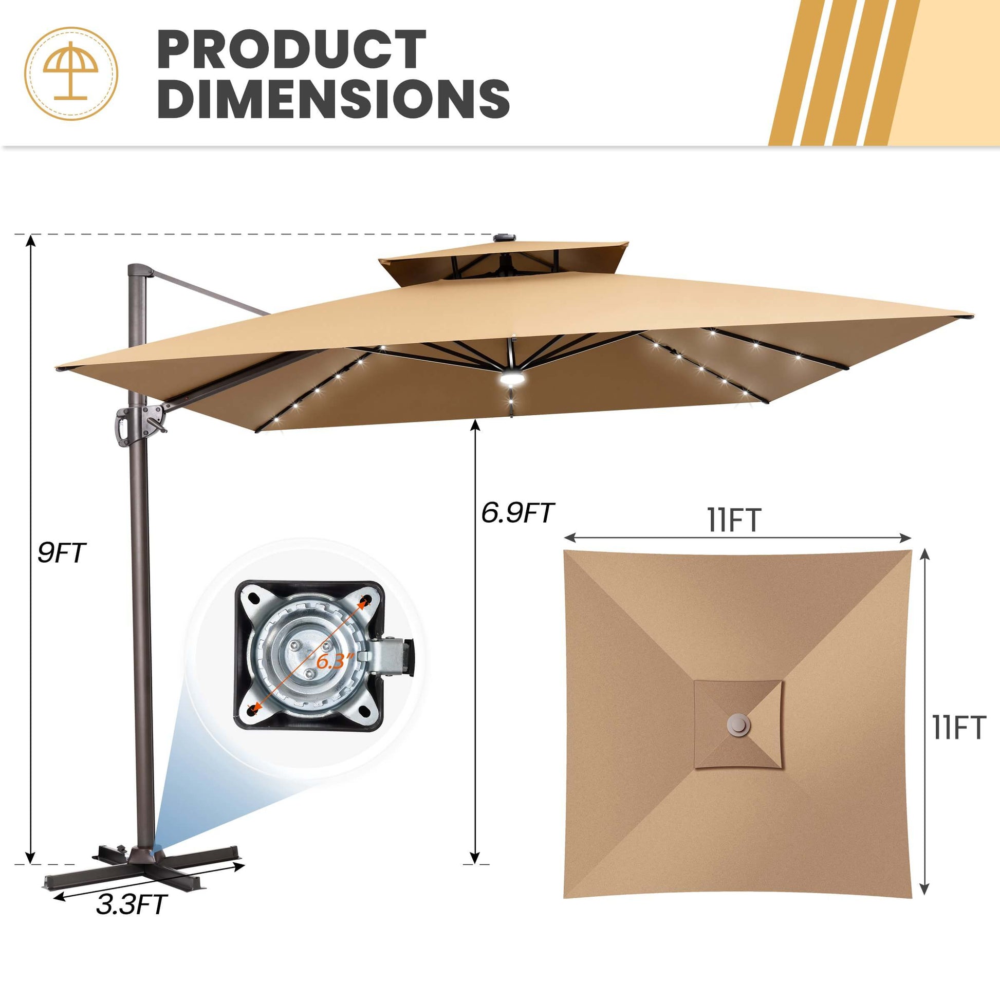 Dimensions of 11x11 FT khaki LED cantilever umbrella with cross base.