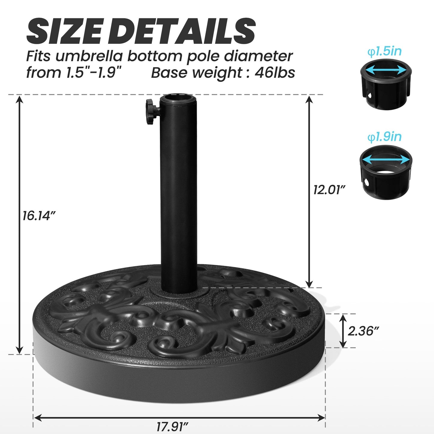 Size details of 46 lbs black patio umbrella base, fits 1.5 to 1.9 inch poles.
