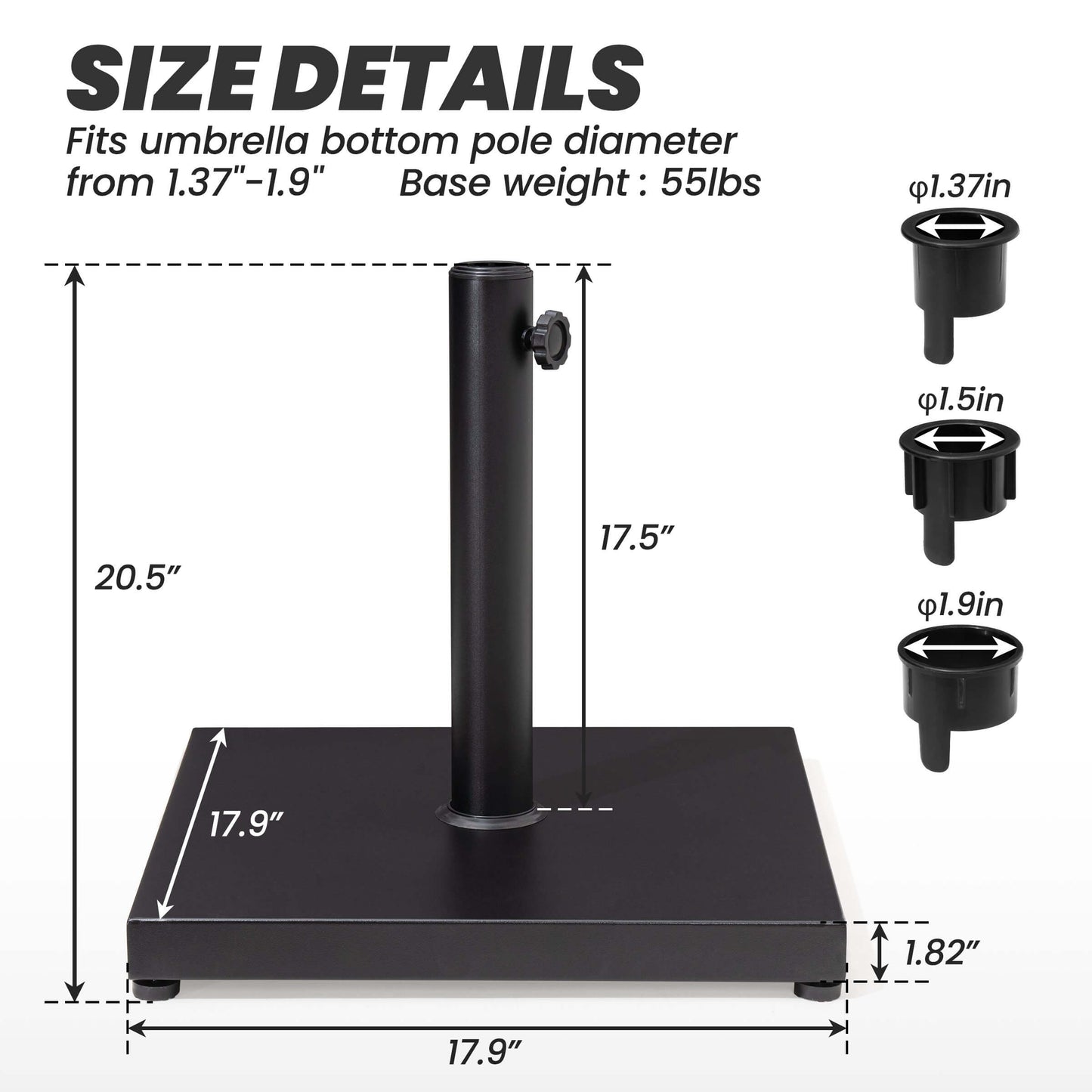 Dimensions of 55lbs black square weighted umbrella base stand with 3 pole adapters.