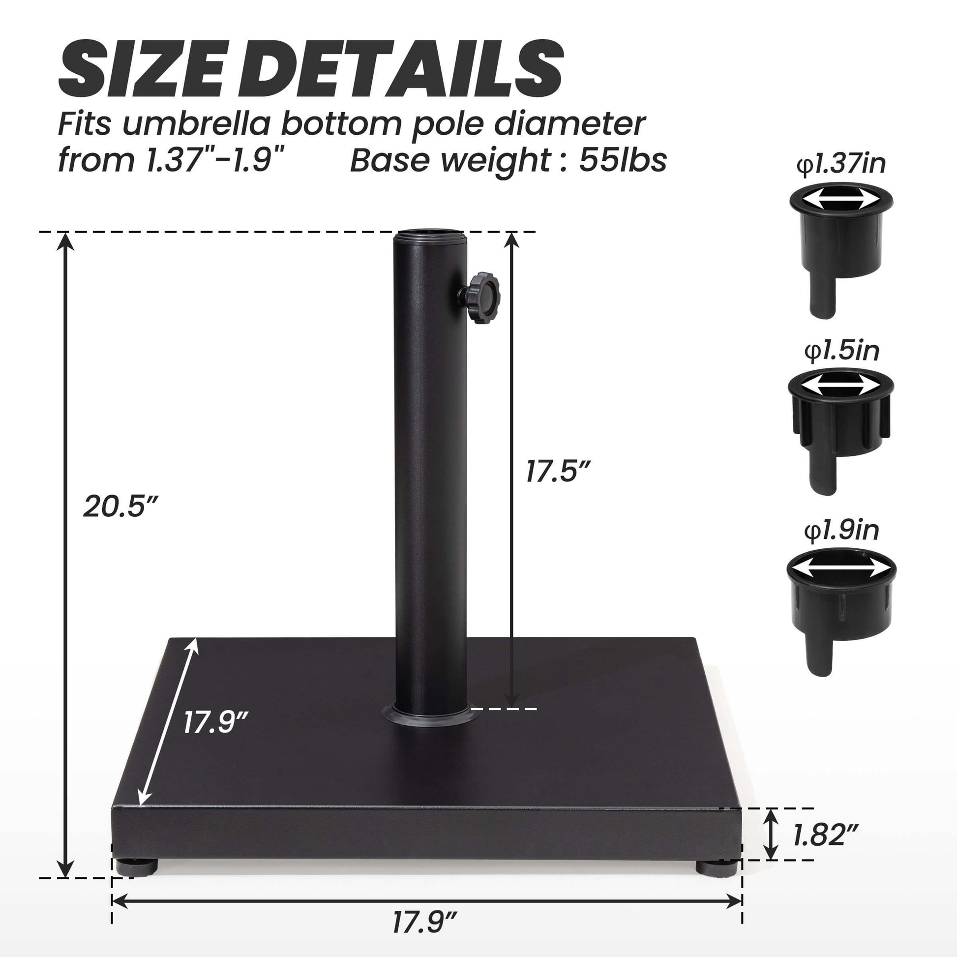 Dimensions of 55lbs black square weighted umbrella base stand with 3 pole adapters.