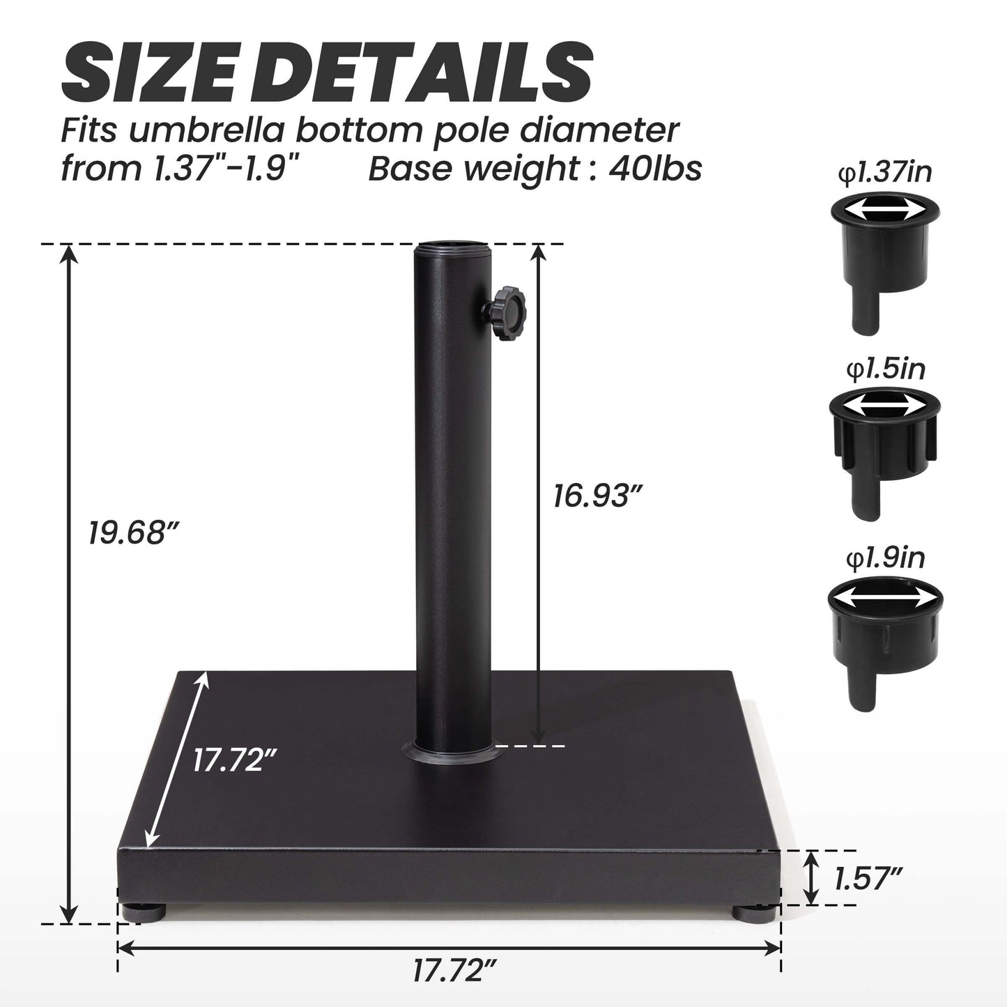Dimensions of 40lbs black square weighted umbrella base stand with 3 pole adapters.